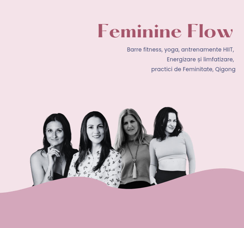FEMININE FLOW Reconectează-te cu corpul tău. Activează-ți energia feminină. Simte-te magnetică.